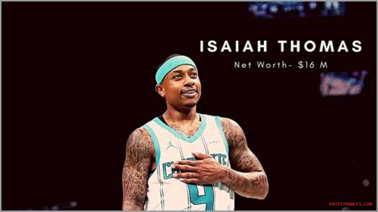 Unveiling Isaiah Thomas' Net Worth: Surprising Revelations